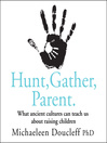 Cover image for Hunt, Gather, Parent